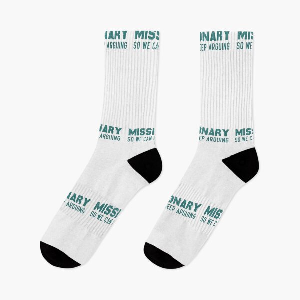 Item preview, Funny Missionary So We Can Keep Arguing designed and sold by BHMARTS.