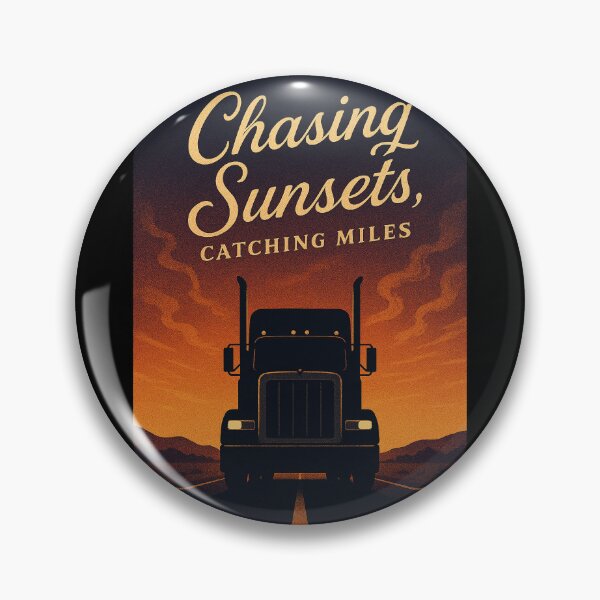 Item preview, Chasing Sunsets, Catching Miles  Trucker Sunset Poster designed and sold by mbmstores.