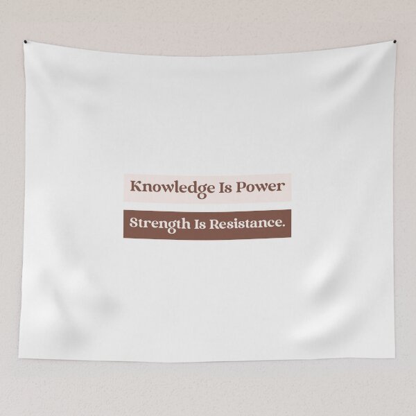 Item preview, Knowledge Is Power Strength Is Resistance – Motivational Quote designed and sold by DesignbyAACreations .