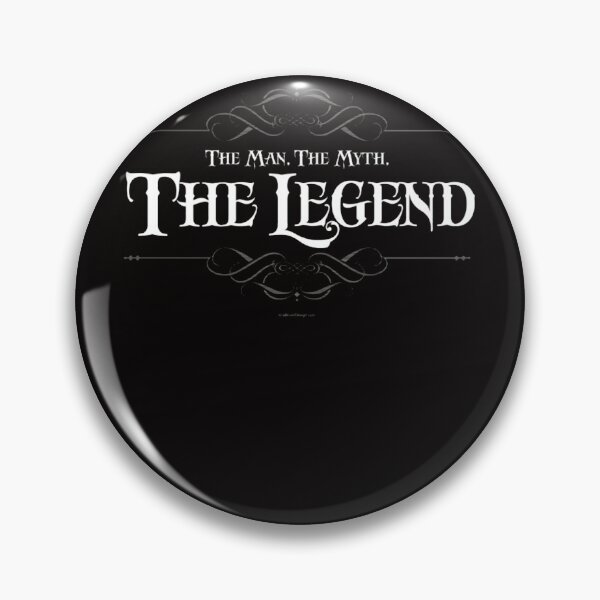 Item preview, The Man, The Myth, The Legend designed and sold by rutimenta.
