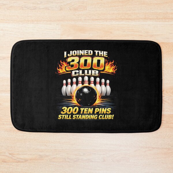 Item preview, I Joined 300 Club Ten Pins Still Standing designed and sold by JODYSMORGAN.