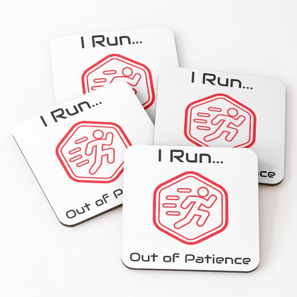 Item preview, I Run... Out Of Patience designed and sold by JSTees33.