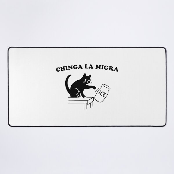 Item preview, Chinga La Migra designed and sold by marionchampagne.