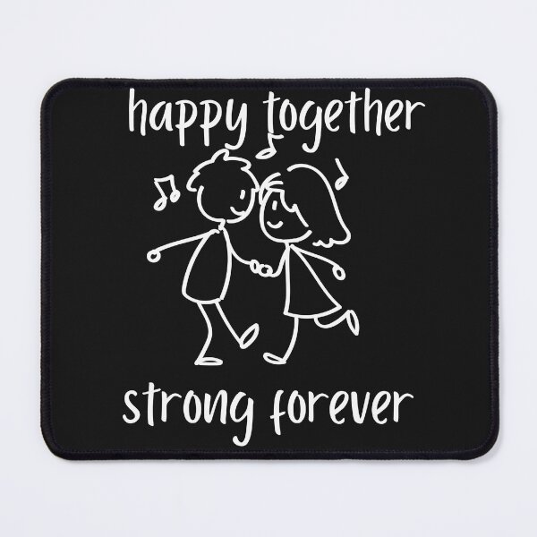 Item preview, happy together strong forever designed and sold by NarsAnna.