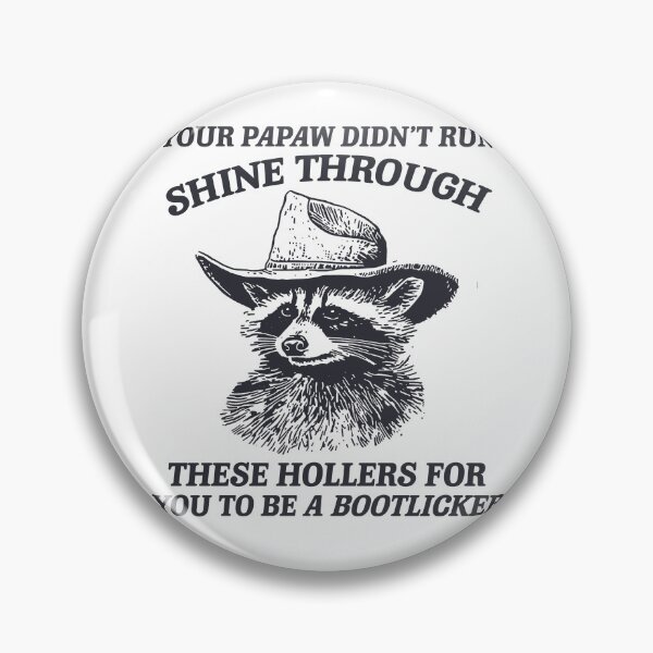 Item preview, Appalachian liberal leftist - papaw didnt raise no bootlicker - funny animal protest raccoon meme designed and sold by borenclolahroy.