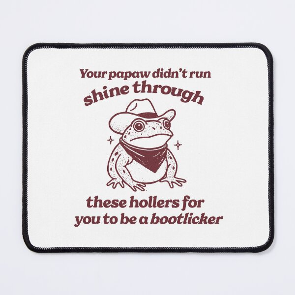 Item preview, Appalachian liberal leftist - papaw didnt raise no bootlicker - funny animal protest frog meme designed and sold by borenclolahroy.