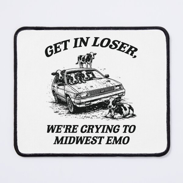 Item preview, Get In Loser We're Crying to Midwest Emo, Funny 90's Retro Nostalgia Cow Meme designed and sold by borenclolahroy.