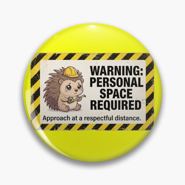 Item preview, Warning Personal Space Required Hedgehog designed and sold by Visual Dept..
