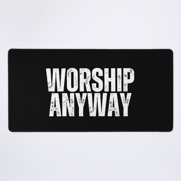 Item preview, worship anyway designed and sold by sydney-syder.