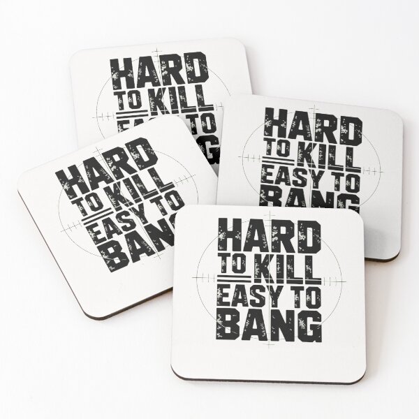 Item preview, Hard To Kill Easy To Bang Sarcastic designed and sold by ManiaGrania.