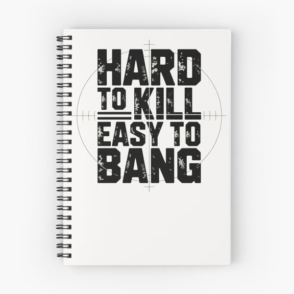 Item preview, Hard To Kill Easy To Bang Sarcastic designed and sold by ManiaGrania.