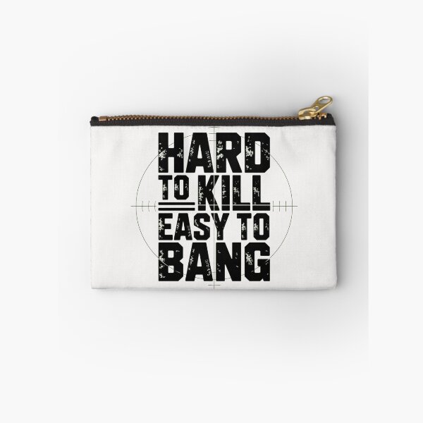 Item preview, Hard To Kill Easy To Bang Sarcastic designed and sold by ManiaGrania.