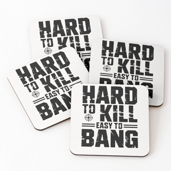Item preview, Hard To Kill Easy To Bang Sarcastic designed and sold by ManiaGrania.
