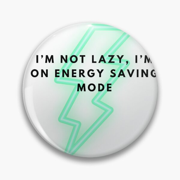 Item preview, I'm Not Lazy (Green Bolt)  designed and sold by xpowerdz.