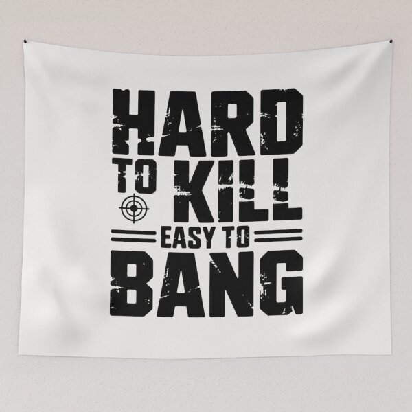 Item preview, Hard To Kill Easy To Bang Sarcastic designed and sold by ManiaGrania.