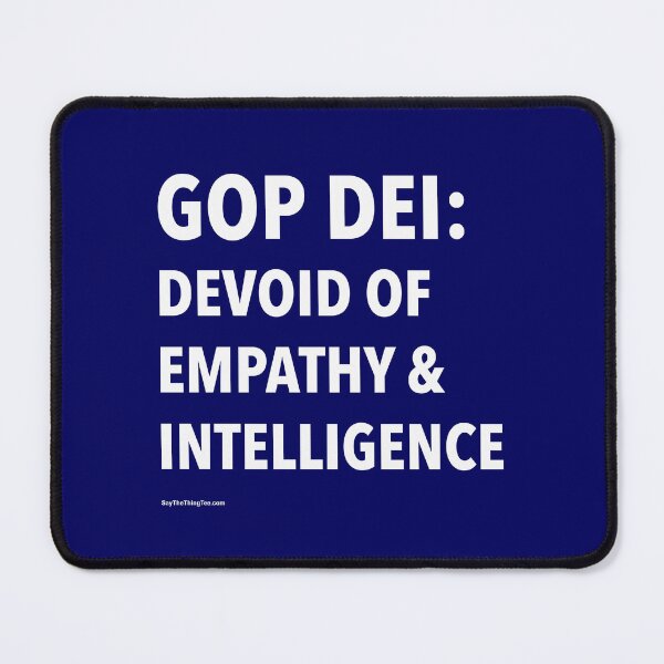 Item preview, GOP DEI: DEVOID OF EMPATHY & INTELLIGENCE designed and sold by Say The Thing Tee.