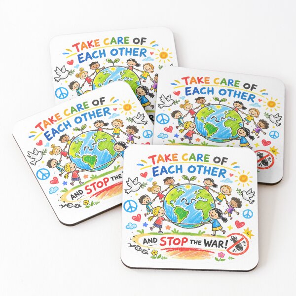 Item preview, take care of each other and stop the war designed and sold by Berlin-D-Prs.