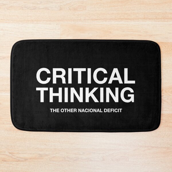 Item preview, Critical Thinking Is The Other Nacional Deficit - Adult Humor designed and sold by idalineverica.