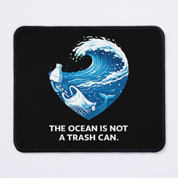 Item preview, The Ocean Is Not a Trash Can – Anti Plastic Pollution Environmental Design designed and sold by OrbitOfMind.