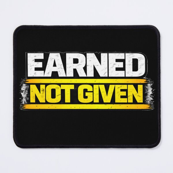 Item preview, Earned Not Given Gym Motivation Discipline Mindset Design designed and sold by Wolf Garage.