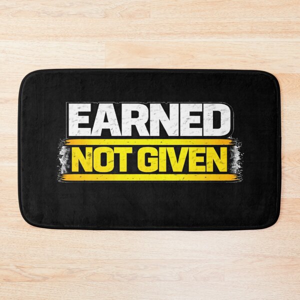 Item preview, Earned Not Given Gym Motivation Discipline Mindset Design designed and sold by Wolf Garage.