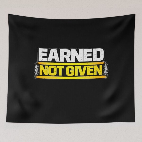Item preview, Earned Not Given Gym Motivation Discipline Mindset Design designed and sold by Wolf Garage.