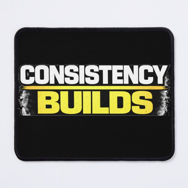 Item preview, Consistency Builds Gym Motivation Discipline Mindset Design designed and sold by Wolf Garage.