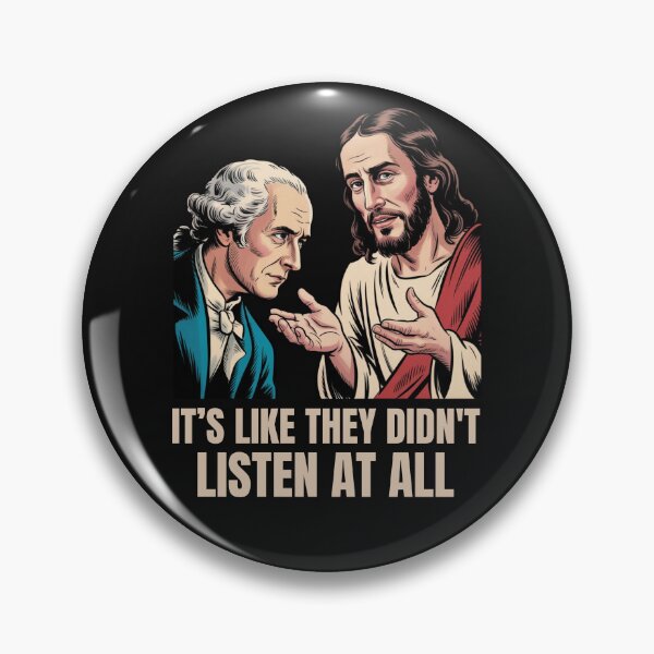 Item preview, Its Like They Didn't Listen At All Meme designed and sold by ManiaGrania.