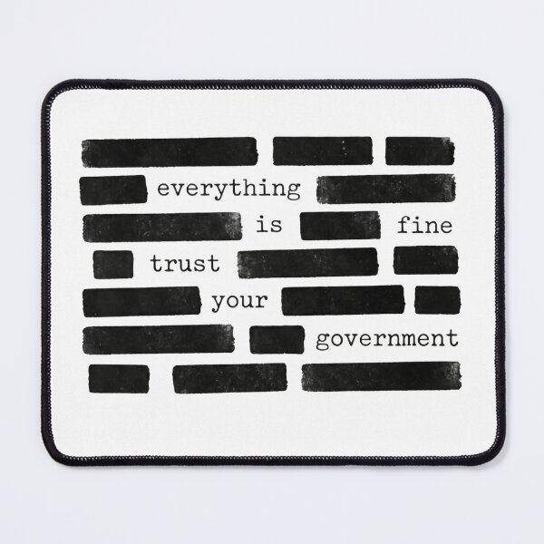 Item preview, Everything Is Fine Trust Your Government Resist Politics Usa designed and sold by SkeletonsDanger.