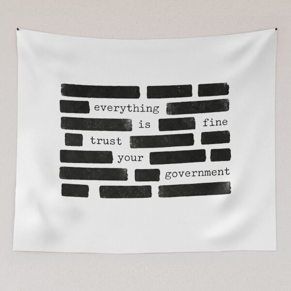 Item preview, Everything Is Fine Trust Your Government Resist Politics Usa designed and sold by SkeletonsDanger.