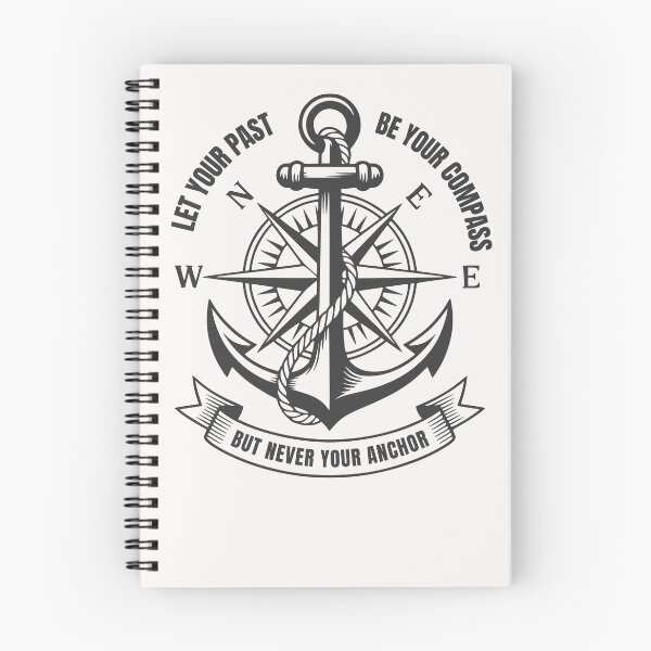 Item preview, Let Your Past Be Your Compass But Never Your Anchor designed and sold by ManiaGrania.