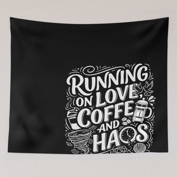 Item preview, Running on Love, Coffee, and Chaos designed and sold by DeBrainstore.