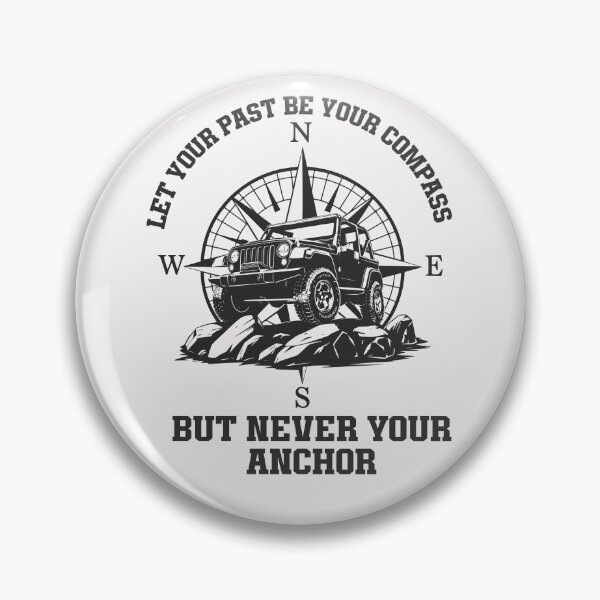 Item preview, Let Your Past Be Your Compass But Never Your Anchor designed and sold by ManiaGrania.