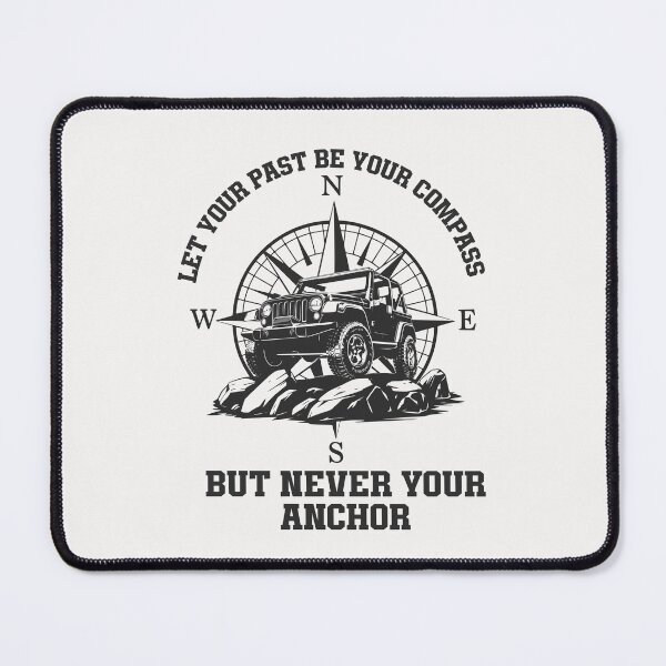 Item preview, Let Your Past Be Your Compass But Never Your Anchor designed and sold by ManiaGrania.