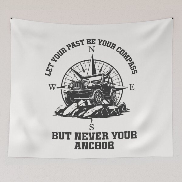 Item preview, Let Your Past Be Your Compass But Never Your Anchor designed and sold by ManiaGrania.