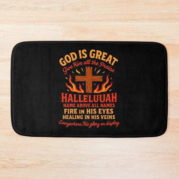 Item preview, God Is Great Give Him All The Praise Hallelujah Name Above All Names designed and sold by plushism.