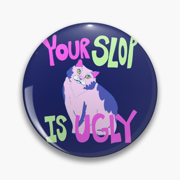 Item preview, Your Slop is Ugly - Anti AI - AI Protest Cat Art designed and sold by crestfallenmermaid.