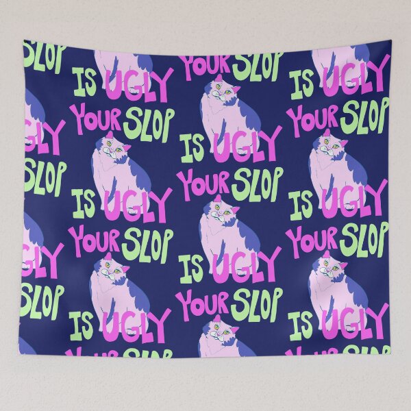 Item preview, Your Slop is Ugly - Anti AI - AI Protest Cat Art designed and sold by crestfallenmermaid.