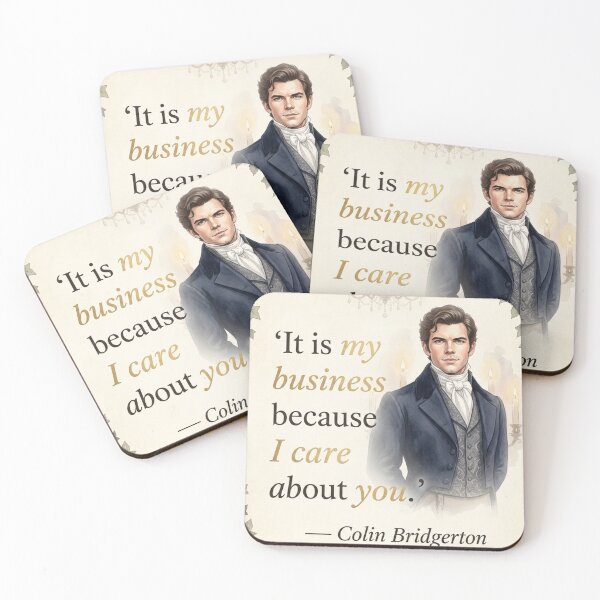 Item preview, It’s My Business Because I Care About You – Colin Bridgerton Romantic Quote designed and sold by Fandom Universe.