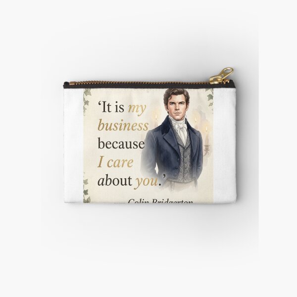 Item preview, It’s My Business Because I Care About You – Colin Bridgerton Romantic Quote designed and sold by Fandom Universe.