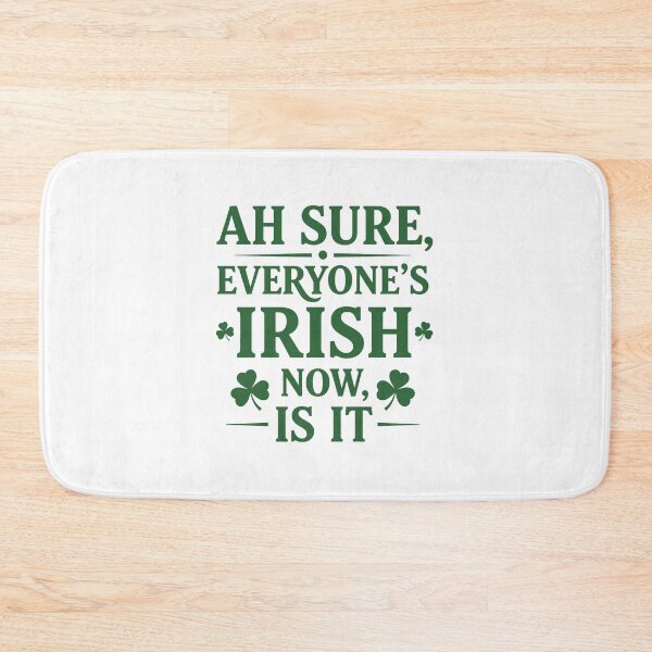Item preview, Ah Sure, Everyone’s Irish Now Is It designed and sold by taiche.