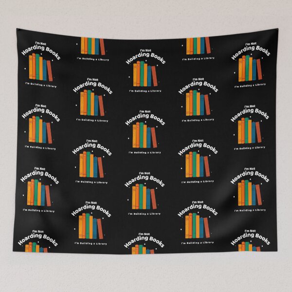Item preview, I'm Not Hoarding Books Funny Bookworm designed and sold by Sachie's Studio.