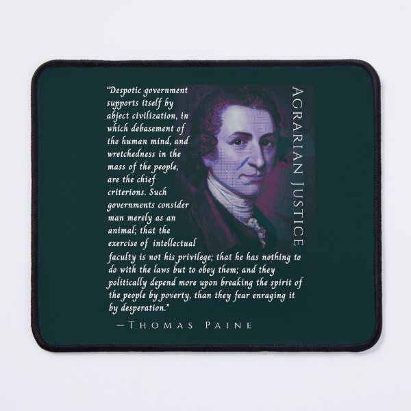 Item preview, Thomas Paine quote: Despotic government supports itself by abject civilization, in which debasement of the human mind, designed and sold by artbleed.