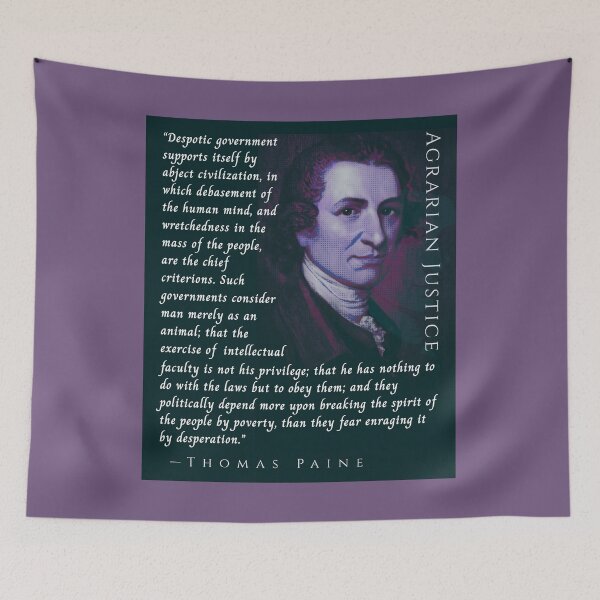 Item preview, Thomas Paine quote: Despotic government supports itself by abject civilization, in which debasement of the human mind, designed and sold by artbleed.