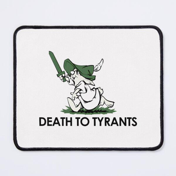 Item preview, Death to Tyrants designed and sold by GesanoSchuza.