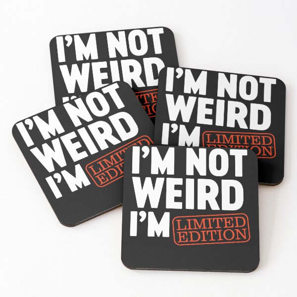 Item preview, I'm Not Weird I'm Limited Edition - I am Funny Design designed and sold by farhanhafeez.