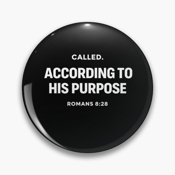 Item preview, Called According To His Purpose Romans 8:28 – Faith Identity Statement designed and sold by astersgraphics.