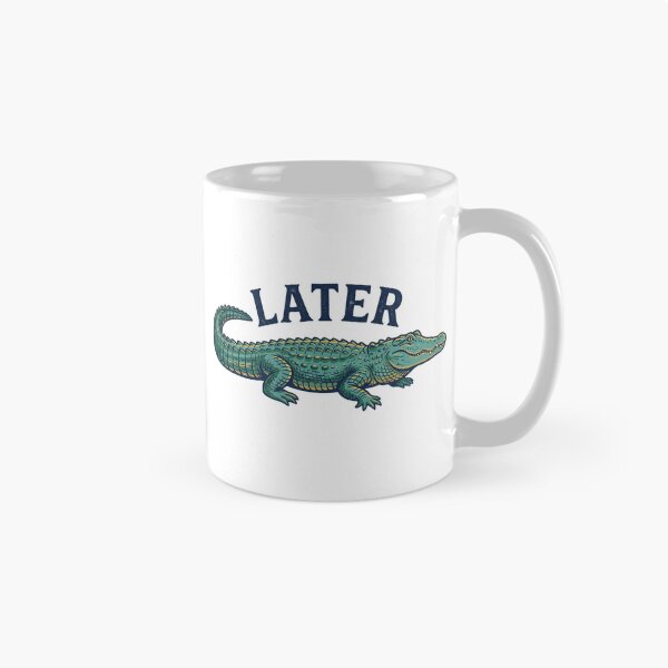 Item preview, Later Gator designed and sold by WS-ArtShop.