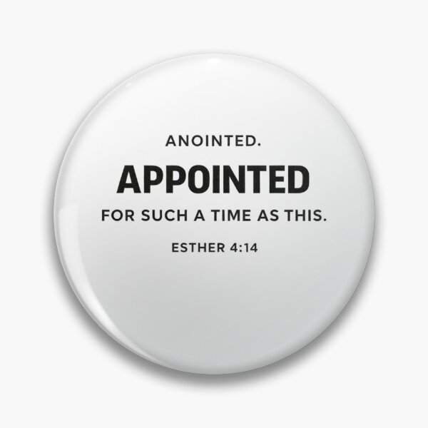Item preview, Anointed Appointed For Such A Time As This – Esther 4:14 Faith Statement designed and sold by astersgraphics.