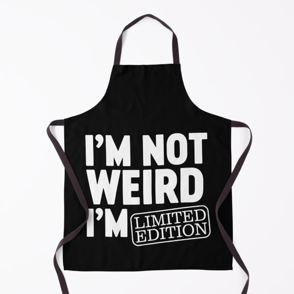 Item preview, I'm Not Weird I'm Limited Edition - I am Funny Design designed and sold by farhanhafeez.